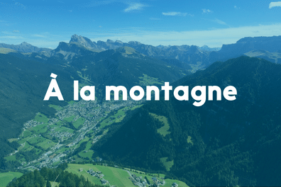 Nos biens à la montagne