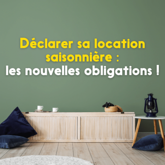 Webinar | Déclarer sa location saisonnière, les nouvelles obligations !